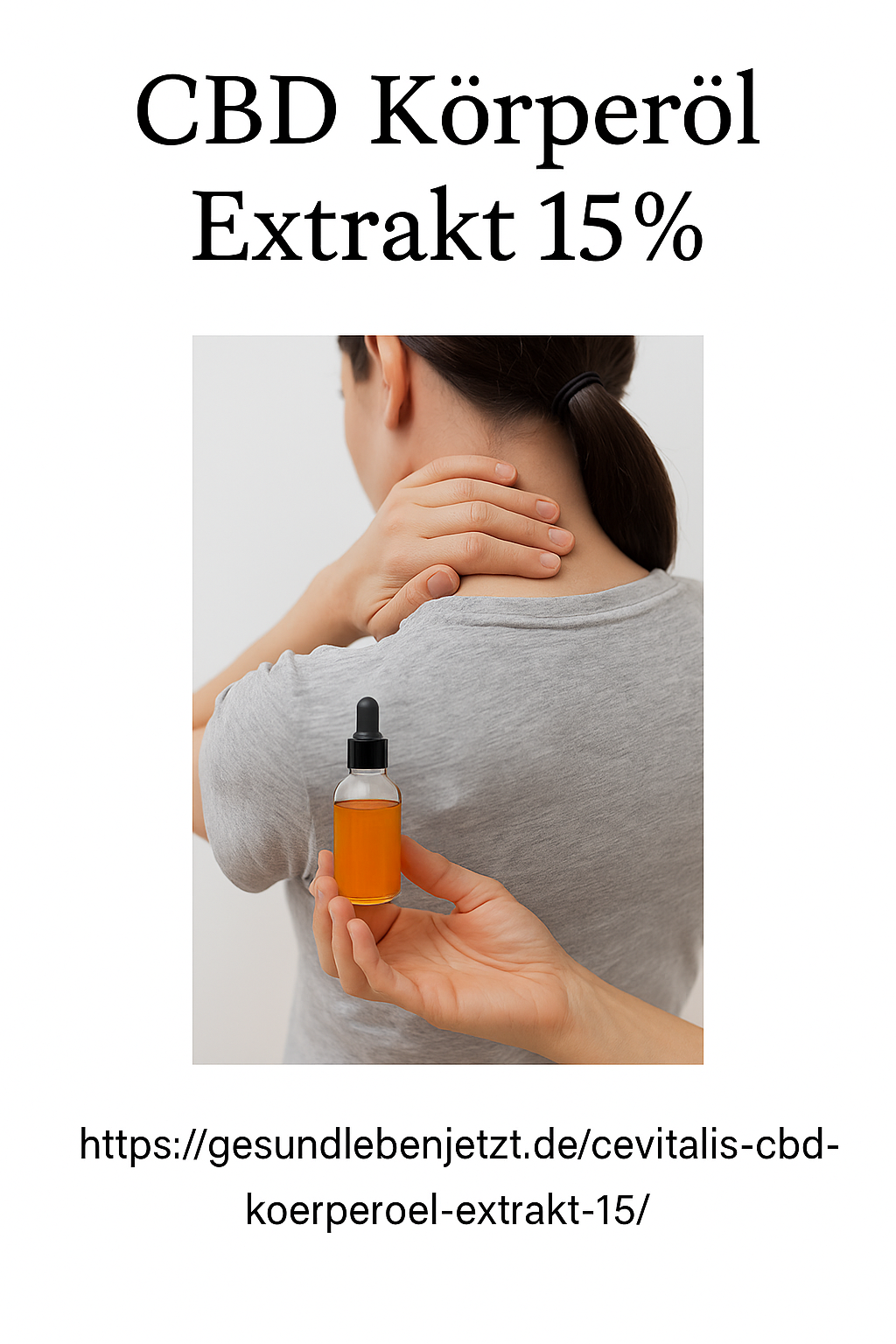CBD Körperöl Extrakt 15 Prozent – zur Entspannung & Regeneration